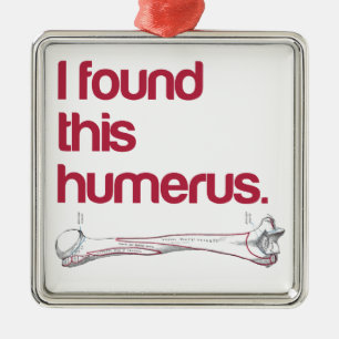 Jag hittade humerus julgransprydnad metall