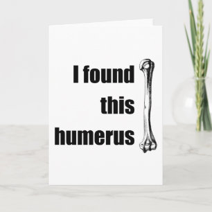 Jag hittade Humerus Kort