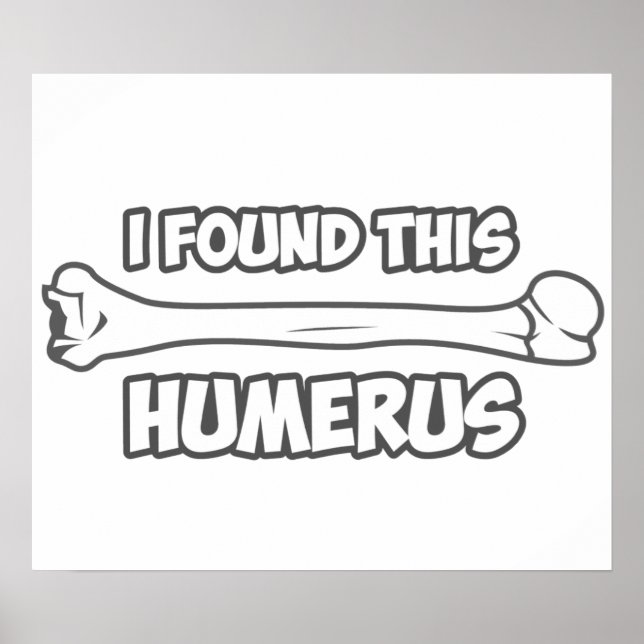 Jag hittade Humerus Poster (Framsidan)