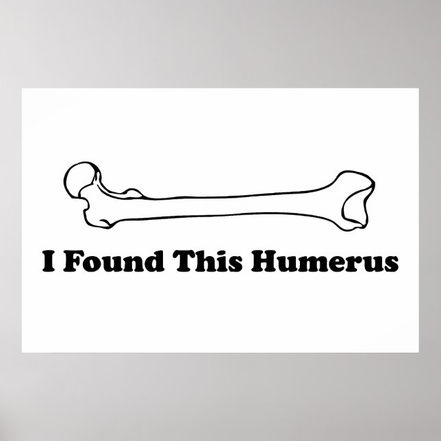 Jag hittade Humerus Poster (Framsidan)