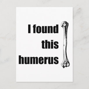 Jag hittade Humerus Vykort