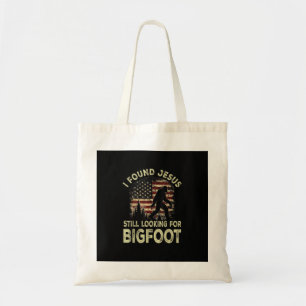 Jag hittade Jesus ser fortfarande Bigfoot rolig so Tygkasse