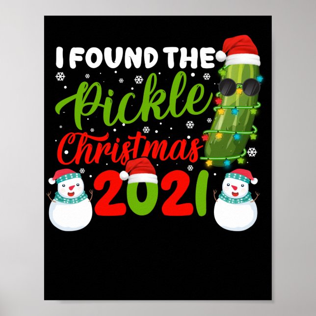 Jag hittade julklappen 2021 Santa Pickle Poster (Framsidan)
