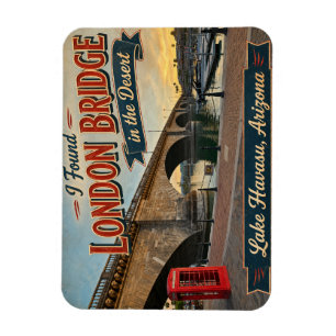 Jag hittade London Bridge i ökensjön Havasu Magnet