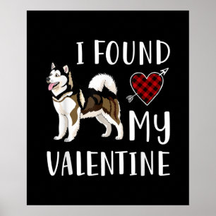 Jag hittade min Alla hjärtans dag Husky Älskare Poster