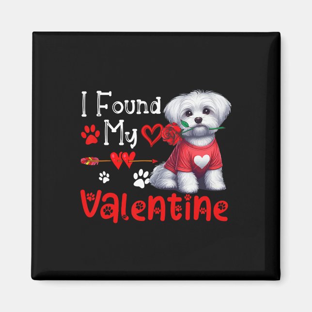 Jag hittade min valentine malteser med blomma söt  magnet (Framsidan)