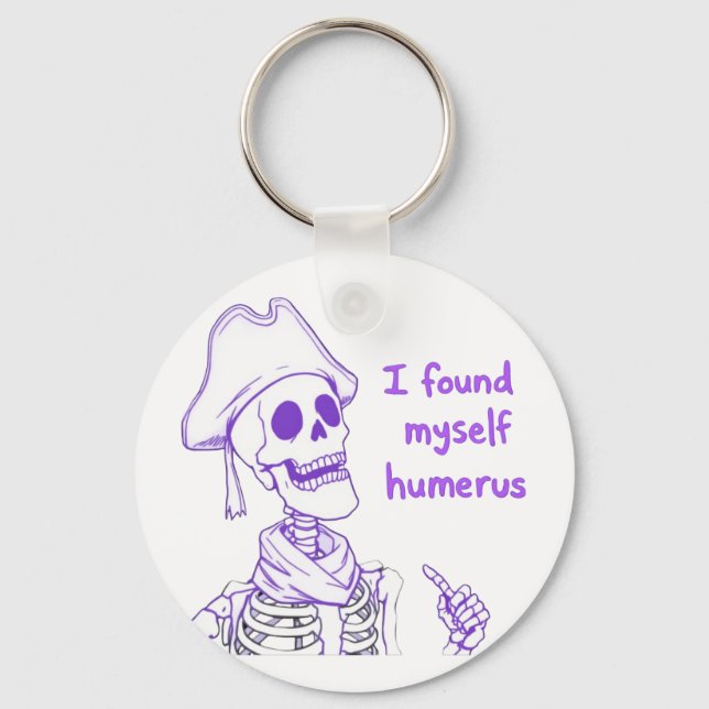 Jag hittade Myself Humerus - Funny Skeleton Pun Nyckelring (Framsida)