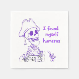 Jag hittade Myself Humerus - Funny Skeleton Pun Pappersservett