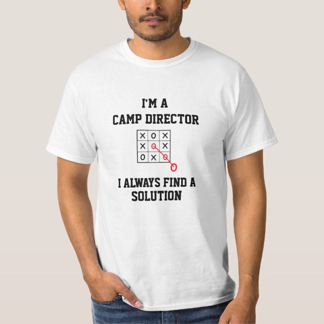 Jag hittar alltid en lösning på en Camp Director T Shirt (Framsida)