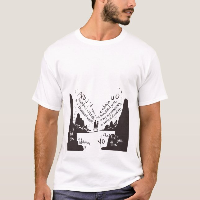 "Jag hittar dig i vilken livstid som helst" Kärlek T Shirt (Framsida)