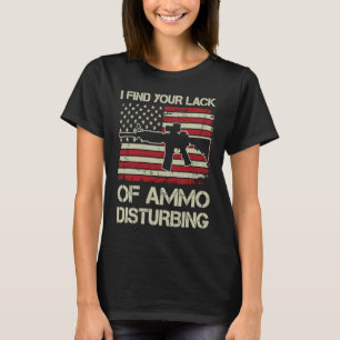 Jag hittar din brist på Ammo störande USA flagga A T Shirt