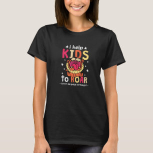 Jag hjälper barn till RAWR SLP Tal-terapi T Shirt