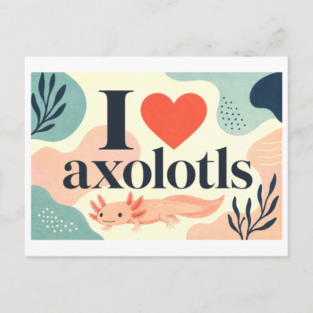 "Jag [Hjärta] Axolotler" Vykort (Framsida)