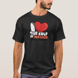 Jag hjärta I Kärlek Bukt i Mexiko, USA, Amerika T Shirt