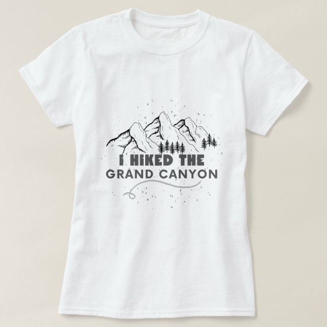 Jag högg den stora kanyon lustiga vandringen t shirt (Design framsida)