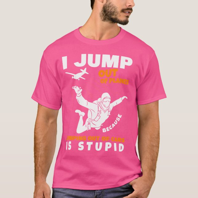 Jag hoppar av Flygplan Skydiver Fallskärm Skydivin T Shirt (Framsida)
