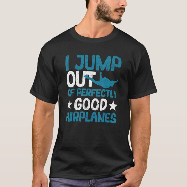 Jag hoppar av helt Bra flygplan som Skydiving T Shirt (Framsida)