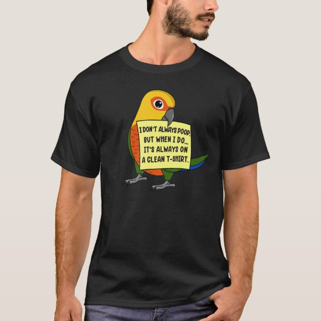 Jag hoppar inte alltid, men när.. I Jenday Conure T Shirt (Framsida)