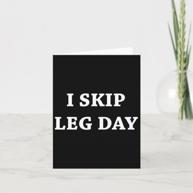 Jag hoppar över leg Day Comedy Workout Kort (Framsida)