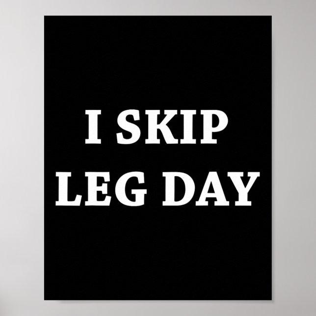 Jag hoppar över leg Day Comedy Workout Poster (Framsidan)