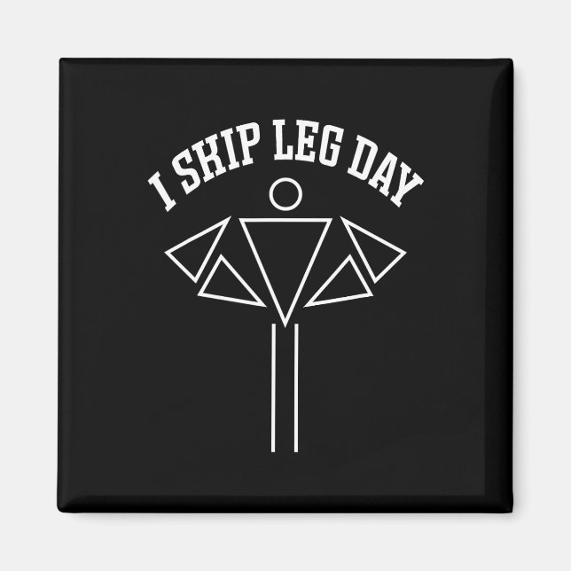 Jag hoppar över Leg Day Funny Gym Comedy Workout Magnet (Framsidan)