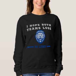Jag hoppas att båda grupperna förlorar lejona Mana T Shirt