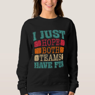 Jag hoppas att båda grupperna har Roligt... T Shirt
