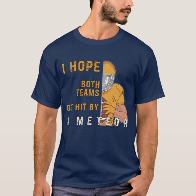 Jag hoppas att båda teamen blir mätta. t shirt (Framsida)