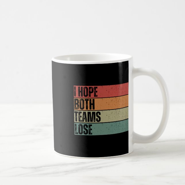 Jag hoppas att de båda teamen förlorar den fina am kaffemugg (Höger)