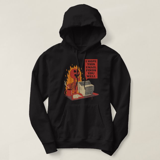 Jag hoppas att det här e-postmeddelandet hittar di hoodie (Design framsida)