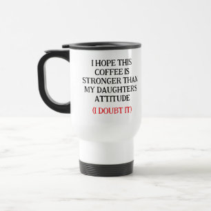 Jag hoppas att det här kaffet är starkare än min d resemugg