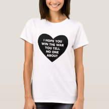 Jag hoppas att du vinner krig som du inte berättar