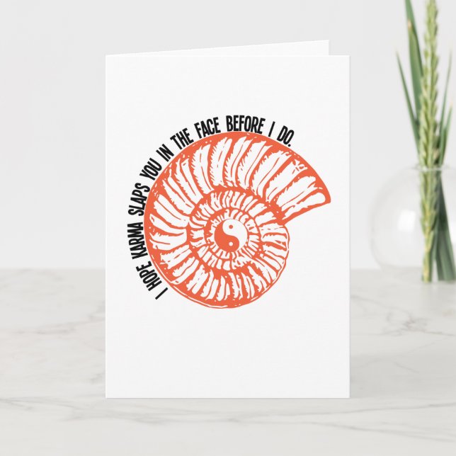 Jag hoppas att karma slår dig i ansikte.. kort (Framsida)