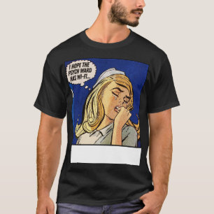 Jag hoppas att Psych Ward har WiFi 2 T Shirt