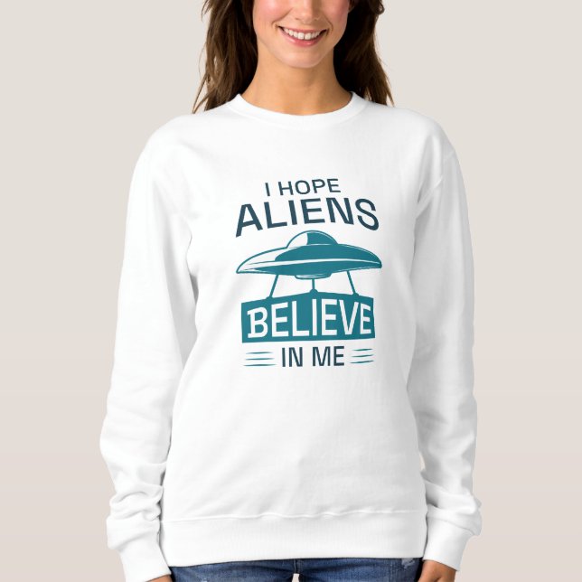 Jag hoppas att Utomjordingarna tror på mig T Shirt (Framsida)