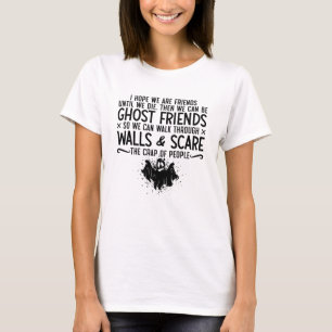 Jag hoppas att vi är vänner Ghost Hunter Paranorma T Shirt