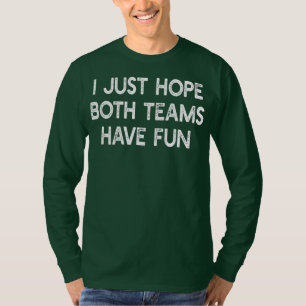 Jag hoppas bara att båda grupperna har en Roligt T Shirt