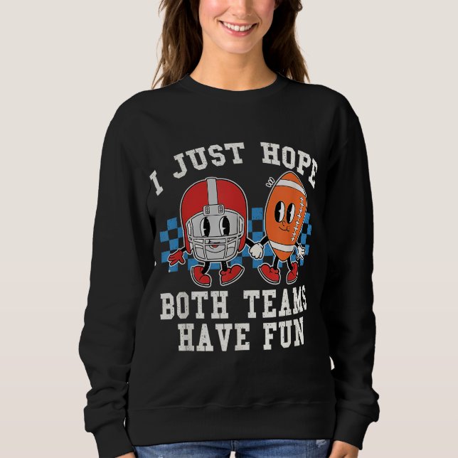 Jag hoppas bara att båda grupperna har Roligt fotb T Shirt (Framsida)