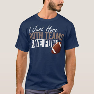 Jag hoppas bara att båda grupperna har Roligt T Shirt