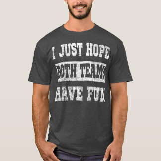 Jag hoppas bara att båda grupperna har Roligt Vint T Shirt