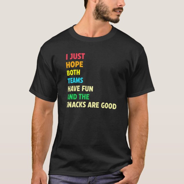 Jag hoppas bara att båda grupperna har Roligtar T Shirt (Framsida)