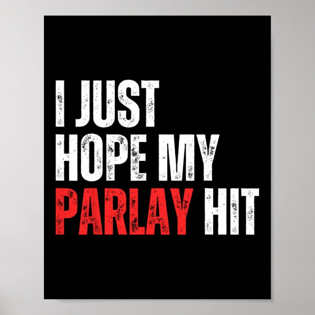 Jag hoppas bara att mitt Slå sportvadslagningsskor Poster (Framsidan)