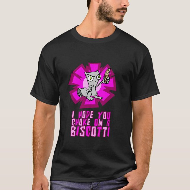 Jag hoppas dig kväv på en Biscotti Tee (Framsida)