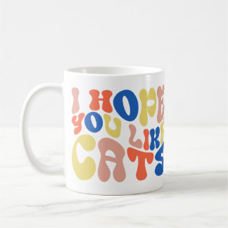 Jag Hoppas Du Gillar Katter Retro Stil Kaffemugg