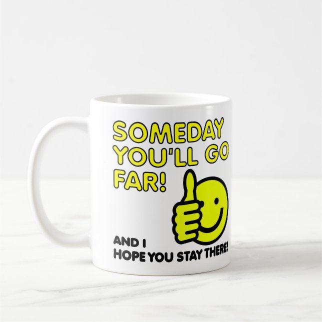 Jag Hoppas Du Kommer Långt Rolig Mugg (Vänster)