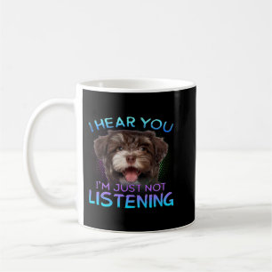 Jag hör att du inte lyssnar kaffemugg