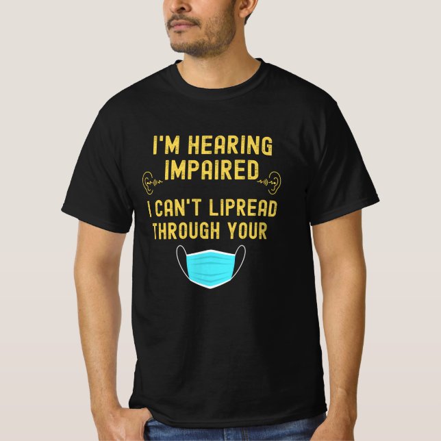 Jag hör att jag inte kan läsa igenom din t shirt (Framsida)