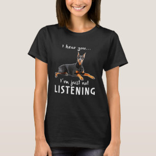 Jag hör dig, han lyssnar bara inte. t shirt