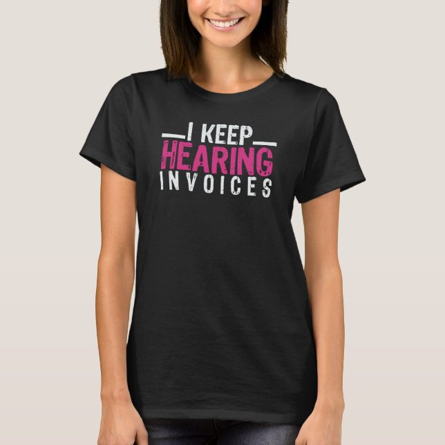 Jag hör hela tiden fakturor t shirt (Framsida)