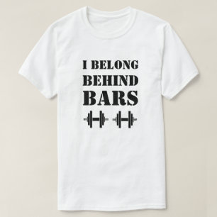 JAG HÖR HEMMA BAKOM STÅNG Roligt Träningscitat T Shirt
